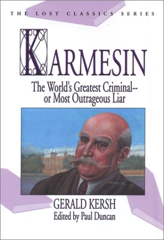 9781932009026: Karmesin: The World's Greatest Criminal -- Or Most Outrageous Liar