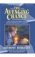 Stock image for The Avenging Chance and Other Mysteries from Roger Sheringham's Casebook (Crippen & Landru Lost Classics) for sale by Ergodebooks