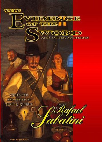 Stock image for The Evidence of the Sword and Other Mysteries (Lost Classics (Paperback)) for sale by SecondSale