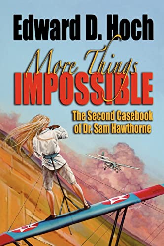 Imagen de archivo de More Things Impossible: The Second Casebook of Dr. Sam Hawthorne a la venta por BooksRun