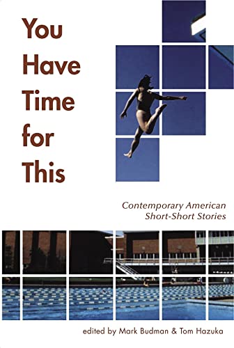 9781932010176: You Have Time for This: Contemporary American Short-Short Stories