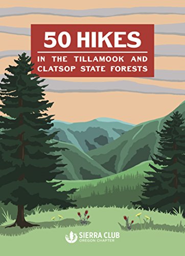 Beispielbild fr 50 Hikes in the Tillamook and Clatsop State Forests zum Verkauf von Goodwill Books