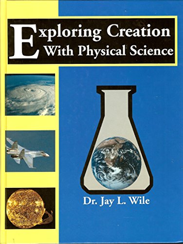 Stock image for Exploring Creation With Physical Science for sale by Bayside Books
