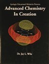 Imagen de archivo de Apologia Advanced Chemistry in Creation Kit (Wile) a la venta por Ergodebooks