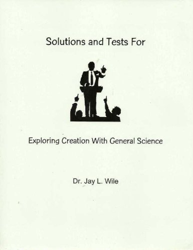 Stock image for Solutions and Tests for Exploring Creation with General Science for sale by Wonder Book