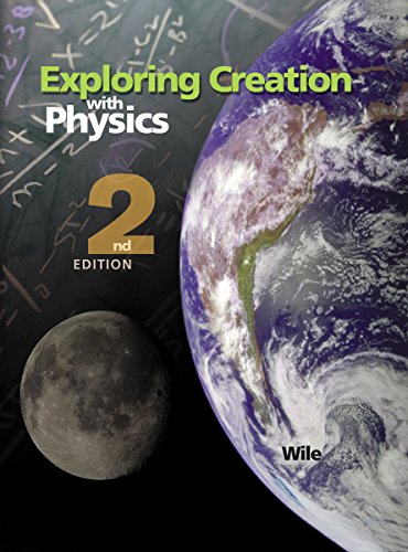 9781932012422: Exploring Creation with Physics 2nd Edition, Textbook