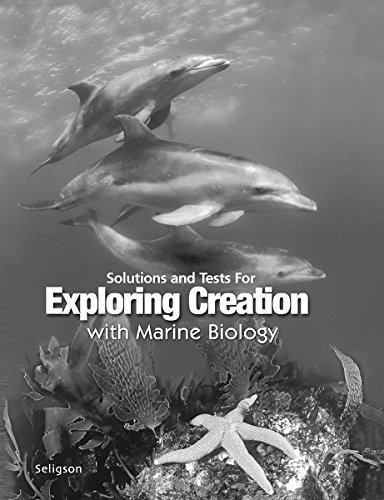 Stock image for Exploring Creation with Marine Biology, Solutions and Test Manual Only for sale by SecondSale