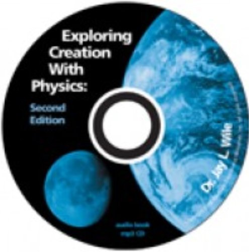 9781932012644: Exploring Creation with Physics 2nd Edition MP3-CD