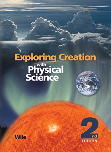 Beispielbild fr Exploring Creation with Physical Science 2nd Edition, Textbook zum Verkauf von Once Upon A Time Books