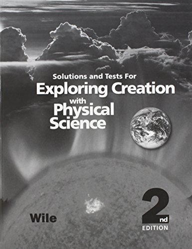 Stock image for Exploring Creation with Physical Science - Solutions and Tests Manual for sale by ThriftBooks-Reno