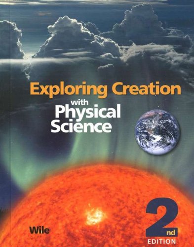 Imagen de archivo de Exploring Creation with Physical Science, 2nd Edition a la venta por GF Books, Inc.