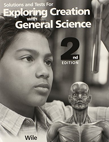 Stock image for Exploring Creation with General Science - Solutions and Tests Manual for sale by ThriftBooks-Atlanta