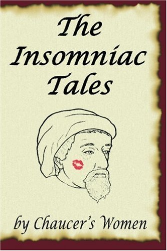 9781932014112: The Insomniac Tales by Chaucer's Women