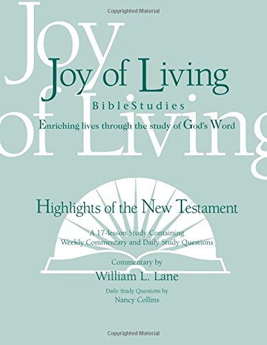Stock image for Highlights of the New Testament (Joy of Living Bible Studies) for sale by GF Books, Inc.