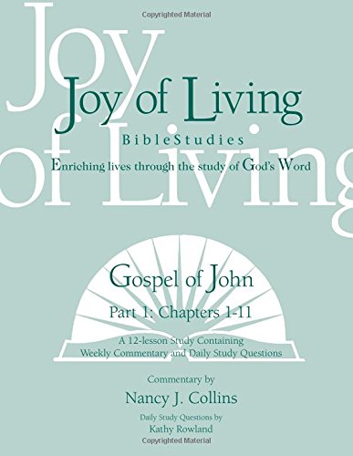 Beispielbild fr Gospel of John Part 1 (Joy of Living Bible Studies) zum Verkauf von GF Books, Inc.