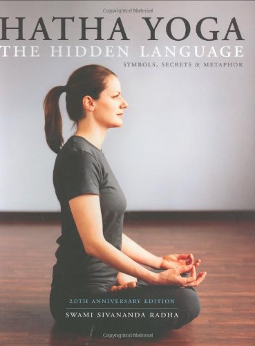 Stock image for Hatha Yoga: The Hidden Language, Symbols, Secrets Metaphors for sale by Zoom Books Company