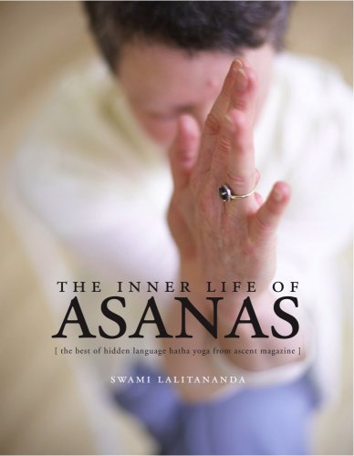 Beispielbild fr The Inner Life of Asanas: The Best of Hidden Language Hatha Yoga from Ascent Magazine zum Verkauf von BooksRun