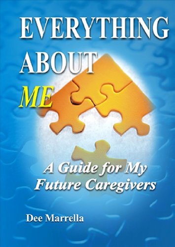 9781932021608: Everything About Me: A Guide for My Future Caregivers
