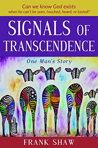 Beispielbild fr Signals of Transcendence: One Man's Story zum Verkauf von Books From California