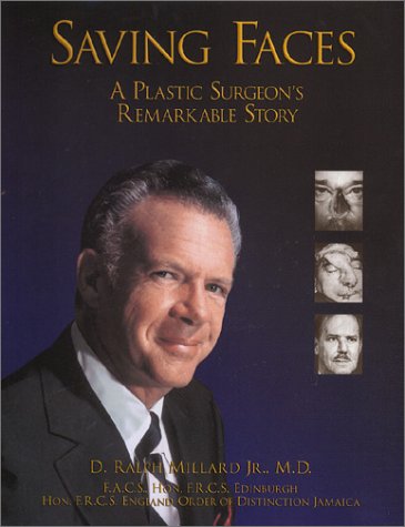 Stock image for Saving Faces: A Plastic Surgeon's Remarkable Story for sale by Front Cover Books