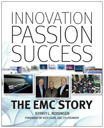 Imagen de archivo de Innovation, Passion, Success: The EMC Story a la venta por More Than Words