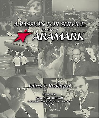 9781932022209: A Passion for Service: The Story of Aramark