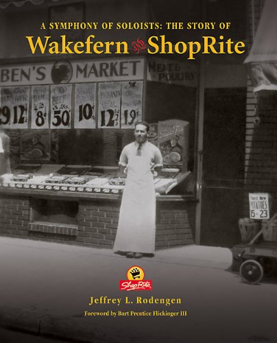 Stock image for A Symphony of Soloists: The Story of Wakefern and ShopRite for sale by ZBK Books