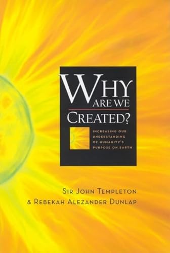 Beispielbild fr Why Are We Created?: Increasing Our Understanding of Humanity's Purpose on Earth zum Verkauf von Defunct Books