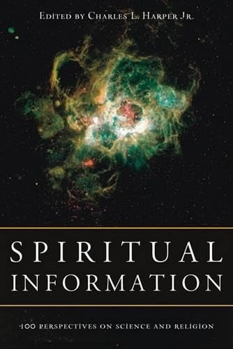 Stock image for Spiritual Information: 100 Perspectives on Science and Religion for sale by WorldofBooks