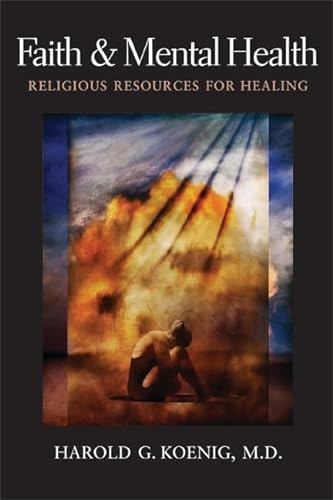 Imagen de archivo de Faith and Mental Health: Religious Resources for Healing a la venta por Pieuler Store