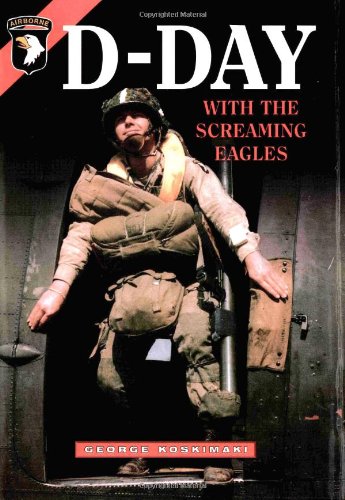 9781932033021: D-Day With the Screaming Eagles