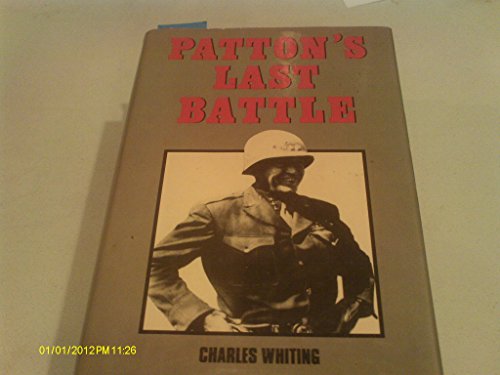 Beispielbild fr Patton's Last Battle zum Verkauf von Cassidy's  Bookstore