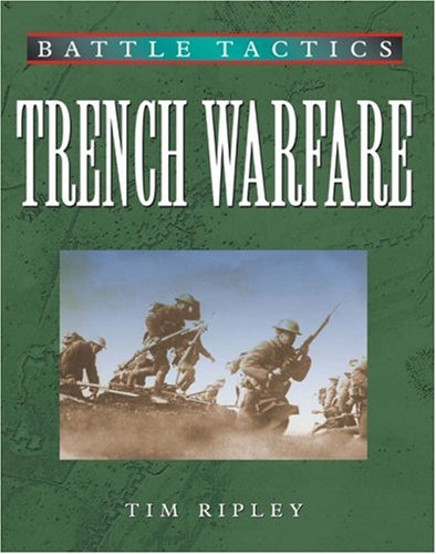 Beispielbild fr Trench Warfare (Battle Tactics) zum Verkauf von Decluttr