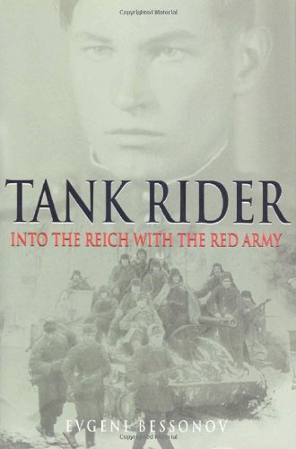 Imagen de archivo de Tank Rider: Into the Reich with the Red Army a la venta por HPB-Diamond