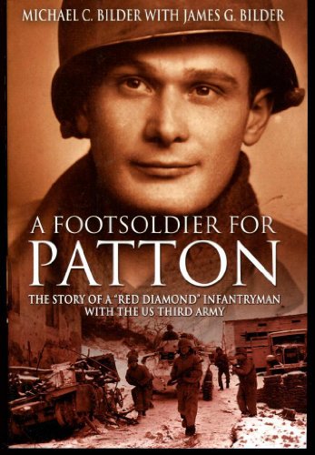 9781932033915: A Footsoldier for Patton: The Story of a "Red Diamond" Infantryman with the U.S. Third Army
