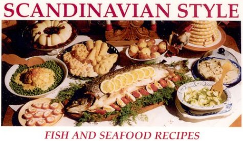 Beispielbild fr Scandinavian Style Fish and Seafood Recipes zum Verkauf von Ebooksweb