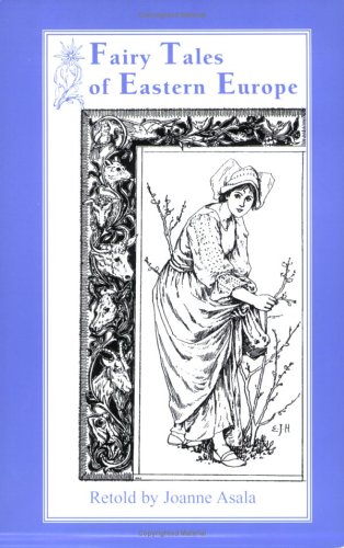 Imagen de archivo de Fairy Tales of Eastern Europe a la venta por Half Price Books Inc.