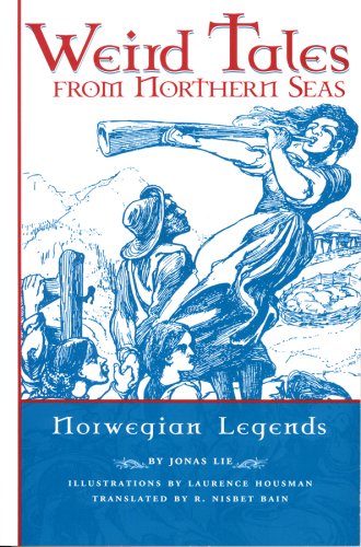 Imagen de archivo de Weird Tales from Northern Seas: Norwegian Legends a la venta por Revaluation Books
