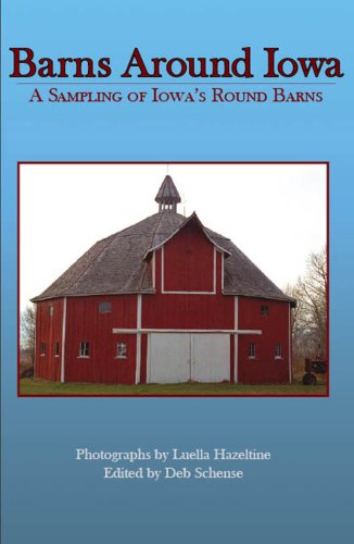 9781932043440: Barns Around Iowa: A Sampling of Iowa's Round Barns