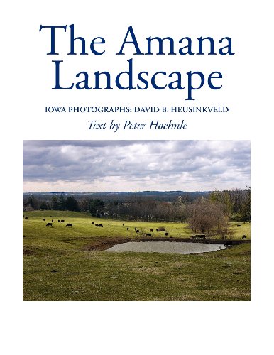 Stock image for The Amana Landscape for sale by HPB-Ruby