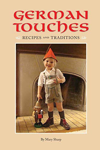 Stock image for German Touches Recipes and Traditions for sale by ThriftBooks-Dallas