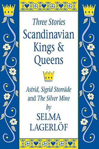 Imagen de archivo de Scandinavian Kings & Queens: Astrid, Sigrid Storrade and The Silver Mine a la venta por Ergodebooks