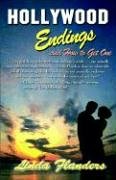 Stock image for Hollywood Endings And How To Get One for sale by Phatpocket Limited