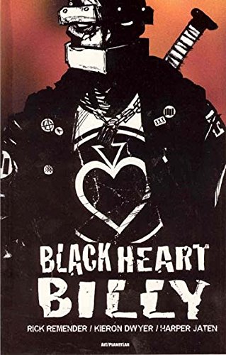 Black Heart Billy (9781932051025) by Dwyer, Kieron; Jaten, Harper; Remender, Rick