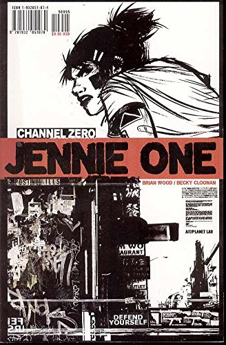Channel Zero: Jennie One (9781932051070) by Brian Wood