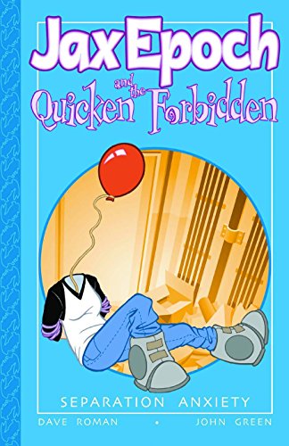 Stock image for Jax Epoch And The Quicken Forbidden Volume 2: Separation Anxiety for sale by Wonder Book