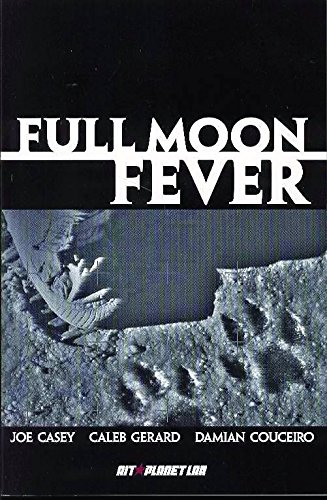 Full Moon Fever (9781932051353) by Casey, Joe; Gerard, Caleb