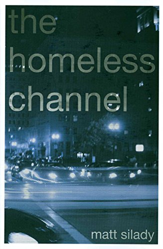 Beispielbild fr The Homeless Channel zum Verkauf von Better World Books