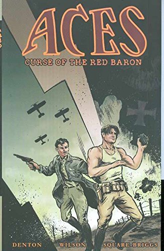 Aces: Curse Of The Red Baron (9781932051520) by Denton, Shannon Eric; Wilson, G. Willow