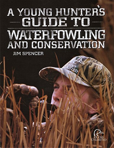 9781932052183: A Young Hunter's Guide to Waterfowling and Conservation